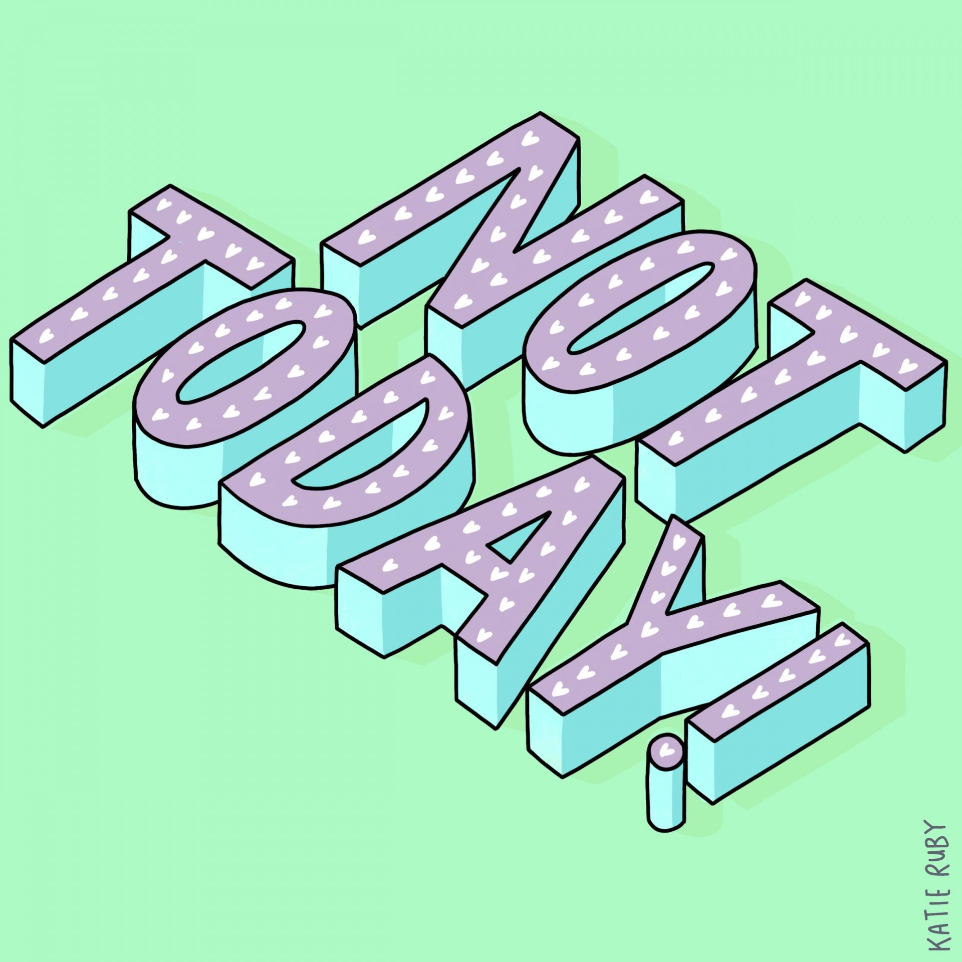 Not today! Typography Handlettering